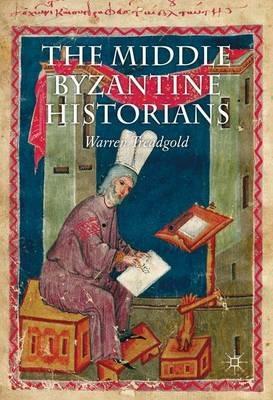 The Middle Byzantine Historians - W. Treadgold - cover
