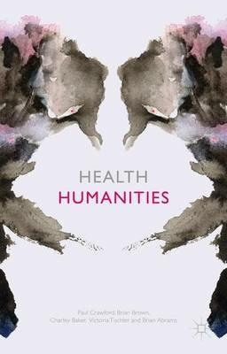 Health Humanities - P. Crawford,B. Brown,C. Baker - cover