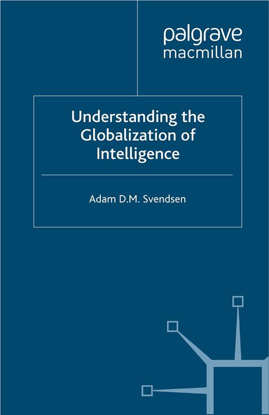 Understanding the Globalization of Intelligence
