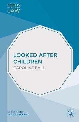 Looked After Children - Caroline Ball - cover