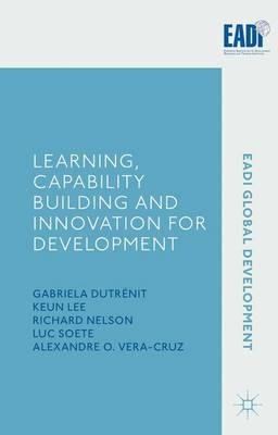 Learning, Capability Building and Innovation for Development - cover