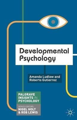 Developmental Psychology - Amanda Ludlow,Roberto Gutierrez - cover