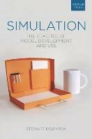Simulation: The Practice of Model Development and Use - Stewart Robinson - cover