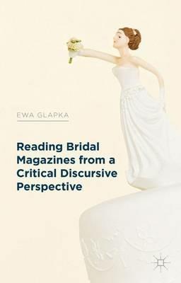 Reading Bridal Magazines from a Critical Discursive Perspective - E. Glapka - cover