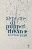Aspects of Puppet Theatre - Henryk Jurkowski,Penny Francis - cover