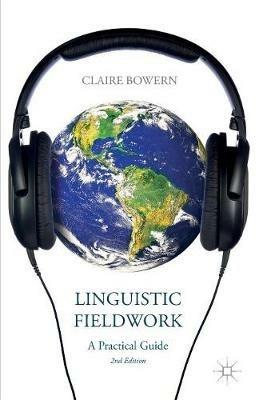 Linguistic Fieldwork: A Practical Guide - C. Bowern - cover