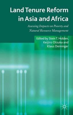Land Tenure Reform in Asia and Africa: Assessing Impacts on Poverty and Natural Resource Management - cover