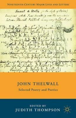 John Thelwall: Selected Poetry and Poetics - cover