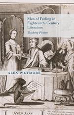 Men of Feeling in Eighteenth-Century Literature
