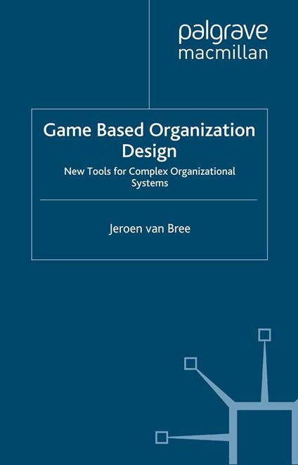 Game Based Organization Design