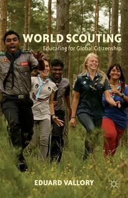 World Scouting: Educating for Global Citizenship - E. Vallory - cover