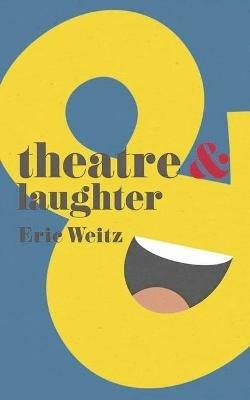 Theatre and Laughter - Eric Weitz - cover