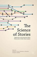 The Science of Stories: Applications of the Narrative Policy Framework in Public Policy Analysis