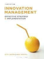 Innovation Management: Effective strategy and implementation - Keith Goffin,Rick Mitchell - cover