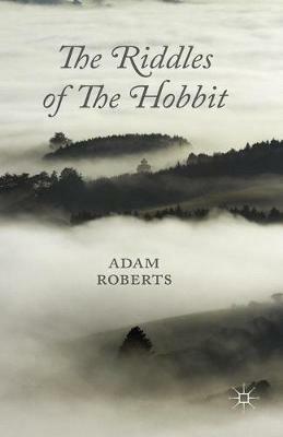 The Riddles of The Hobbit - Adam Roberts - cover