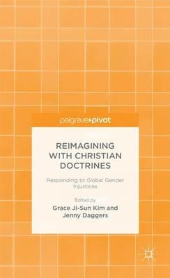 Reimagining with Christian Doctrines: Responding to Global Gender Injustices - cover