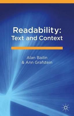 Readability: Text and Context - Alan Bailin,Ann Grafstein - cover