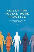 Skills for Social Work Practice - Keith Davies,Ray Jones - cover
