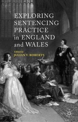 Exploring Sentencing Practice in England and Wales - cover
