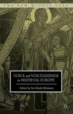 Voice and Voicelessness in Medieval Europe - cover