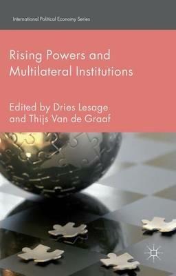 Rising Powers and Multilateral Institutions - Dries Lesage - cover