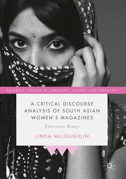 A Critical Discourse Analysis of South Asian Women's Magazines