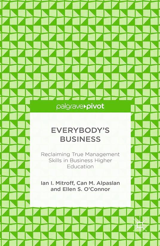 Everybody’s Business: Reclaiming True Management Skills in Business Higher Education