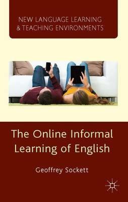 The Online Informal Learning of English - G. Sockett - cover