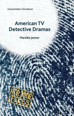 American TV Detective Dramas: Serial Investigations - Mareike Jenner - cover