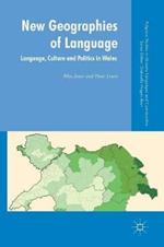 New Geographies of Language: Language, Culture and Politics in Wales