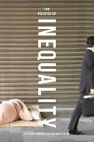 The Politics of Inequality - Carsten Jensen,Kees Van Kersbergen - cover