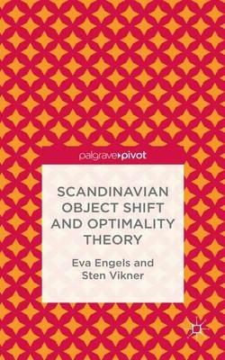 Scandinavian Object Shift and Optimality Theory - E. Engels,S. Vikner - cover