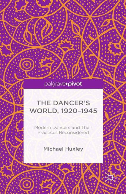 The Dancer's World, 1920 - 1945