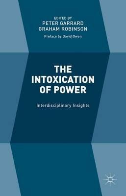 The Intoxication of Power: Interdisciplinary Insights - cover