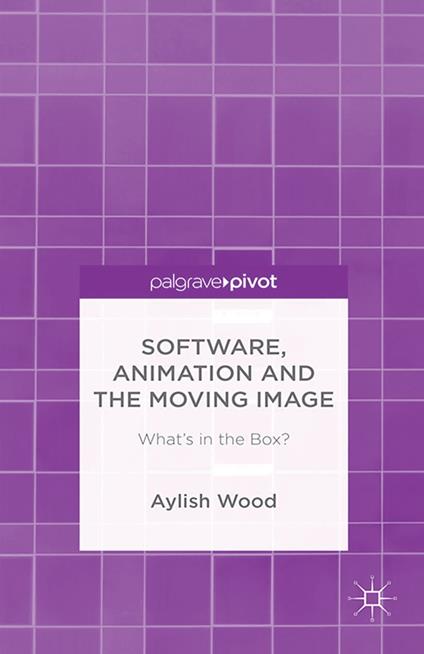 Software, Animation and the Moving Image