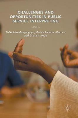 Challenges and Opportunities in Public Service Interpreting - cover