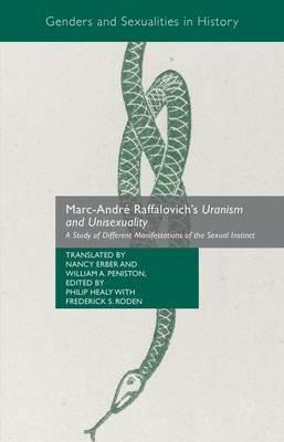 Marc-André Raffalovich's Uranism and Unisexuality: A Study of Different Manifestations of the Sexual Instinct - cover