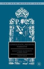 Consolation in Medieval Narrative: Augustinian Authority and Open Form