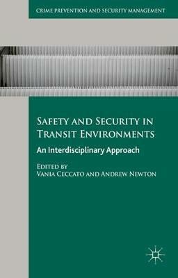 Safety and Security in Transit Environments: An Interdisciplinary Approach - cover