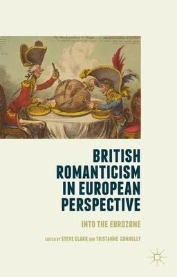 British Romanticism in European Perspective: Into the Eurozone - cover