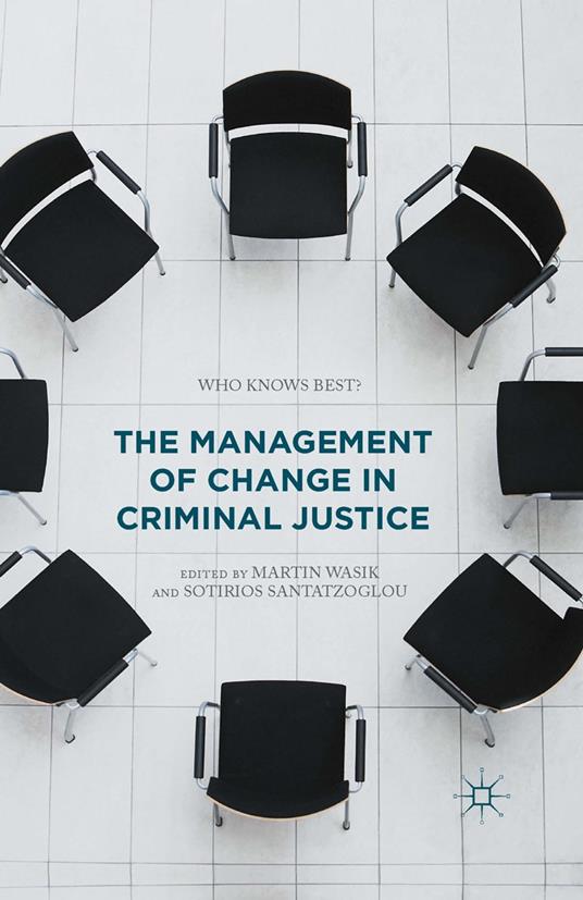 The Management of Change in Criminal Justice