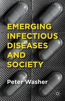 Emerging Infectious Diseases and Society - P. Washer - cover