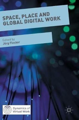 Space, Place and Global Digital Work - cover