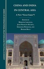 China and India in Central Asia: A New 