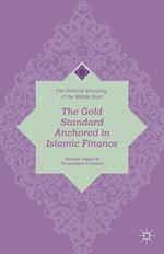 The Gold Standard Anchored in Islamic Finance
