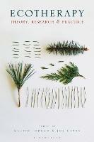 Ecotherapy: Theory, Research and Practice