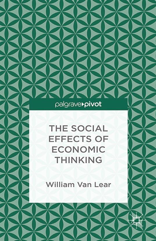 The Social Effects of Economic Thinking