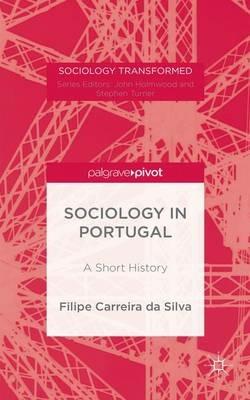 Portuguese Sociology: A History - Filipe Carreira da Silva - cover