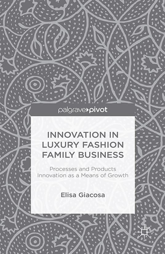 Innovation in Luxury Fashion Family Business