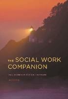 The Social Work Companion - Neil Thompson,Sue Thompson - cover